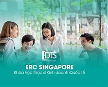 Học Thạc Sĩ Kinh Doanh Quốc Tế Tại Singapore 2024